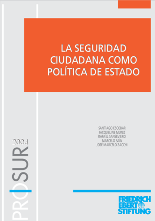 La seguridad ciudadana como política de estado