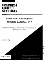 Problemas actuales y futuros del nuevo sistema de pensiones en Chile